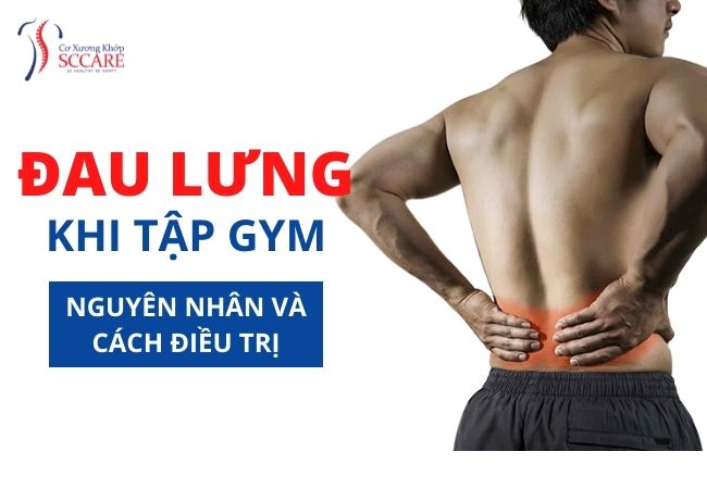 đau lưng khi tập gym, nguyên nhân và cách điều trị